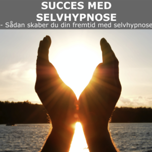 Succes med selvhypnose